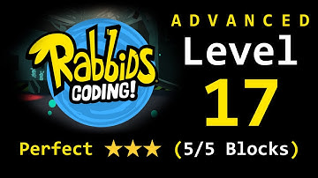 Rabbids Coding: Level 17 Guide (5/5 Code Blocks)
