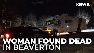 Investigation underway after woman's body found in Beaverton; woman's partner arrested