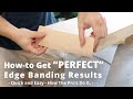 &quot;PERFECT&quot; Edge Banding Every time Great For Floating Shelves - Quick and Easy | Woodworking