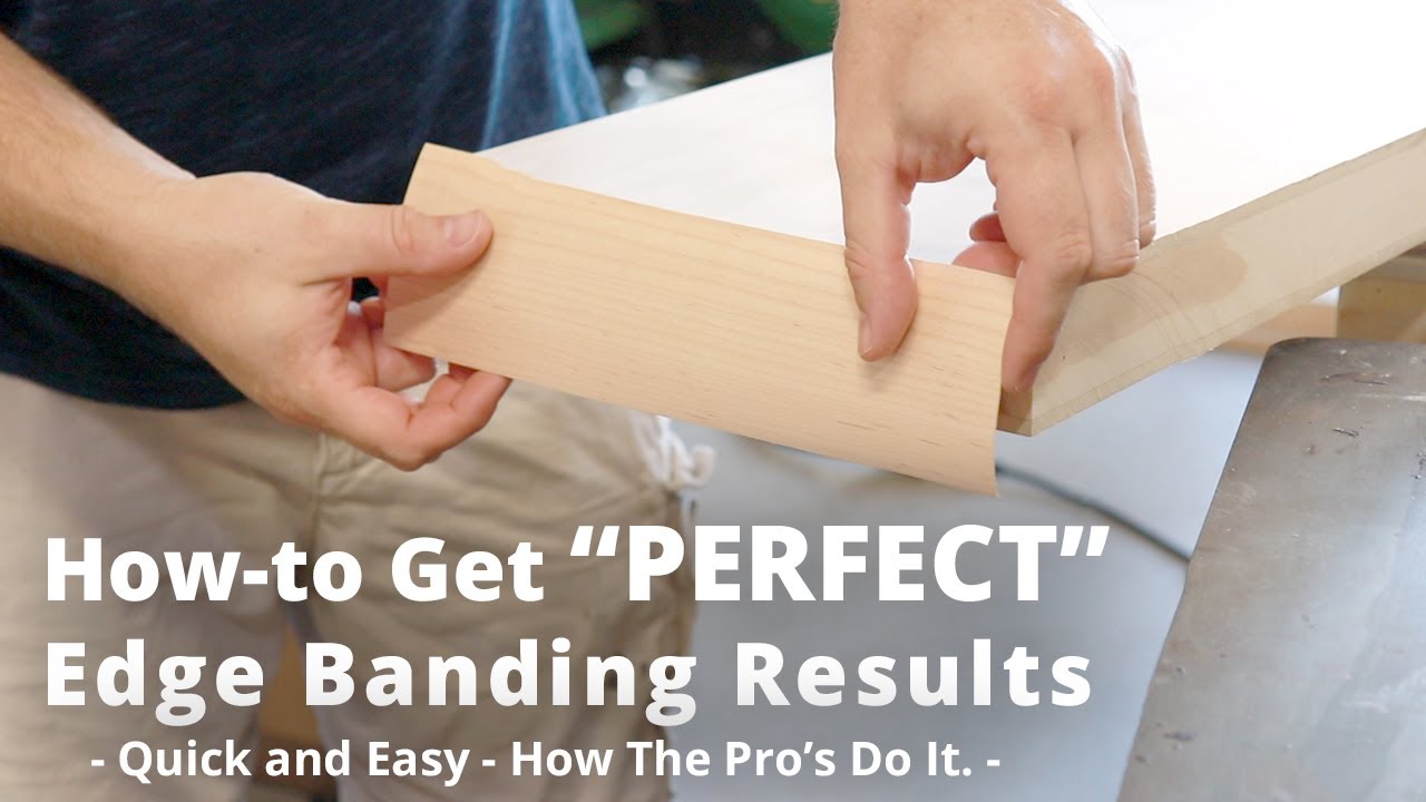 PERFECT Edge Banding Every time Great For Floating Shelves - Quick and  Easy