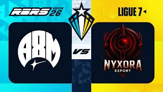 A8M vs NYXORA 2 | LIGUE 7 - SEMAINE 2 - RBRS SPRING 2026