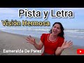 pista karaoke  // VISIÓN HERMOSA  // Esmeralda De Perez