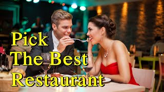How To Pick The Perfect Restaurant For A Date
