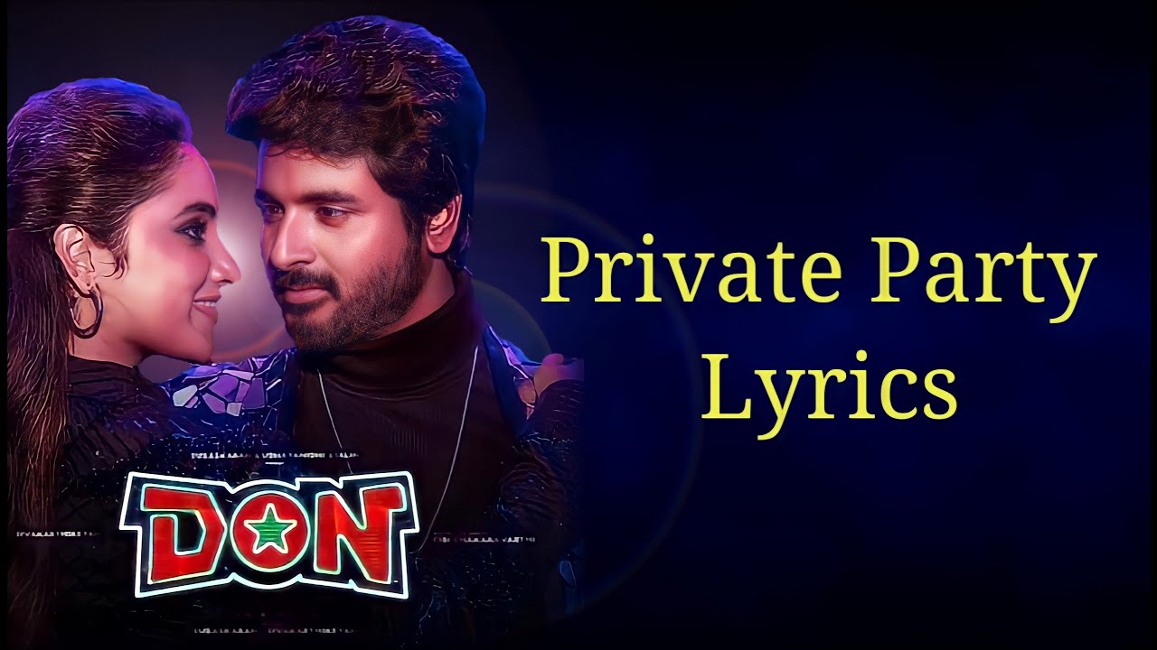 Don   Private Party  Lyrics  Sivakarthikeya Priyanka Mohan  Anirudh  Jonita  View Trend Lyrics