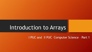 Introduction to Arrays in C++ - 1st PUC | 2nd PUC / 10 Icse