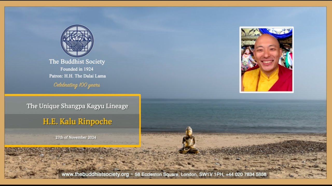 The Unique Shangpa Kagyu Lineage by Kalu Rinpoche 27 November 2024