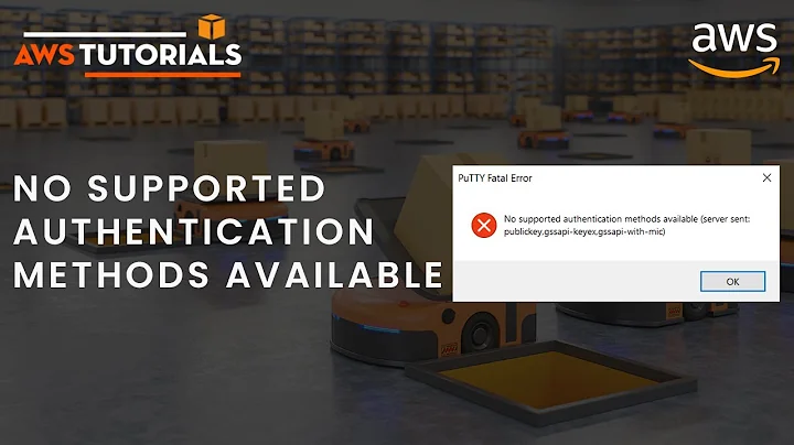 [RESOLVED] No supported authentication methods available - AWS SSH connection issue