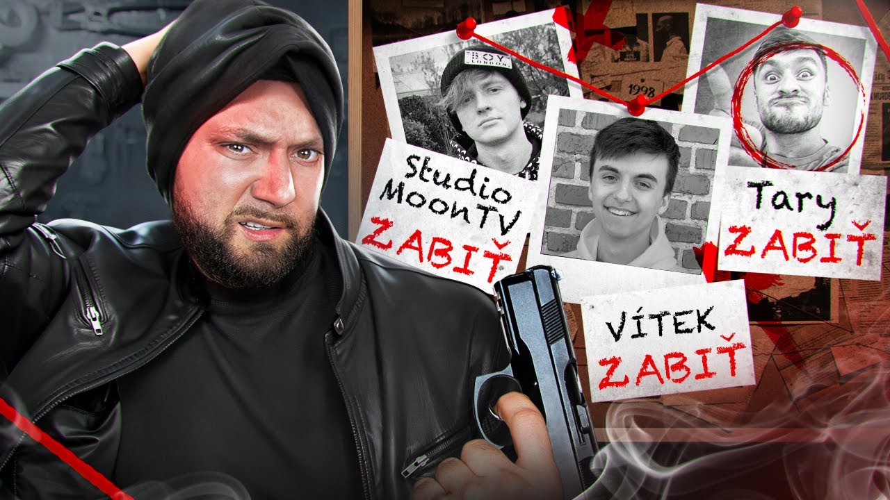 Som NÁJOMNÝ VRAH a Musím Zabiť Týchto 3 YOUTUBEROV