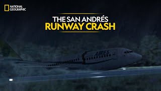 The San Andrés Runway Crash | Air Crash Investigation | Full Episode | S19-E5 | National Geographic