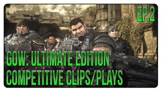 GoW: UE | Competitive Plays/Clips | Ep.2