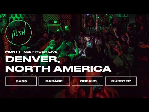 Monty | Denver, USA | Keep Hush Live x Sub.mission