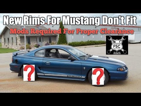 New Rims For Mustang Don&rsquo;t Fit