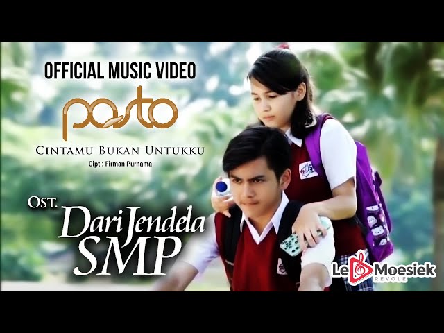 Pasto - Cintamu Bukan Untukku  (Official Musik Video) OST Dari Jendela SMP class=