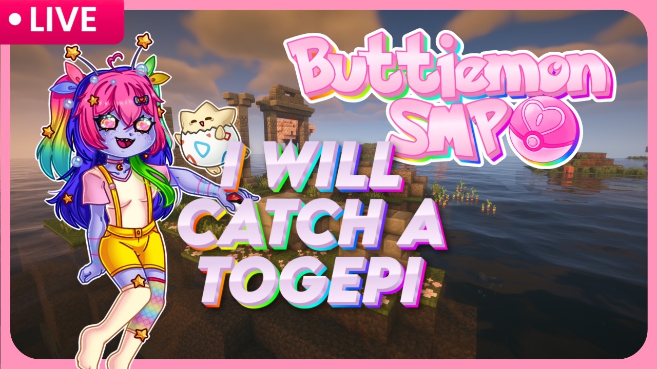 【MINECRAFT】Buttiemon SMP: I NEED TO GET A TOGEPI【Trillestial】