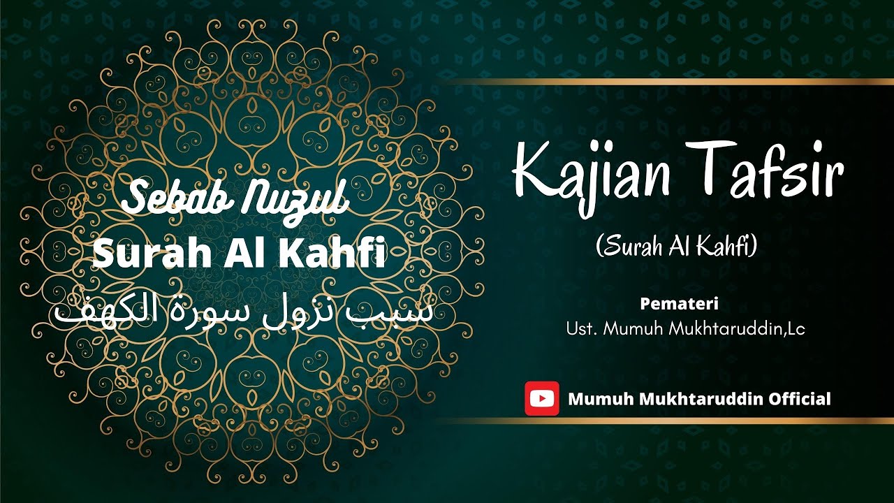 Tafsir Surah Al Kahfi Sebab Turunnya Surat Alkahfi Part 2 Youtube