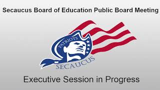 Secaucus Board of Education's Public Board Meeting Jan. 19th, 2023