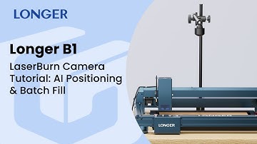 Longer B1 | LaserBurn Camera Tutorial: AI Positioning & Batch Fill