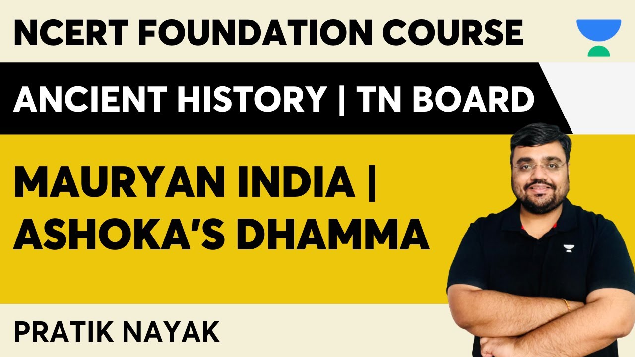 Ancient History | TN Board | Mauryan India | Ashoka's Dhamma | Pratik Nayak