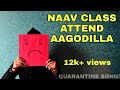 Naav Class attend aagodilla-Kannada Song | Akshay acharya Bidkalkatte | Greeny Dream