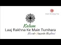 Laaj Rakhna Ke Main Tumhara Hu by Munir Hussain Hashmi Whatsapp Status Video Download Free
