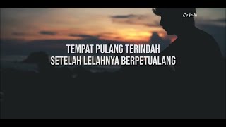 Tempat Pulang Terindah Setelah Lelahnya Berpetualang, musikalisasi puisi Catatan harianku