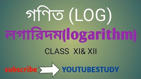 logarithm in Bengali for class XI &Xii,#very important for students part-6