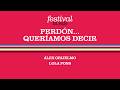 FESTIVAL EL PAÍS 50 ANIVERSARIO | Perdón, queríamos decir...