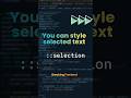 Style text selection with CSS ::selection