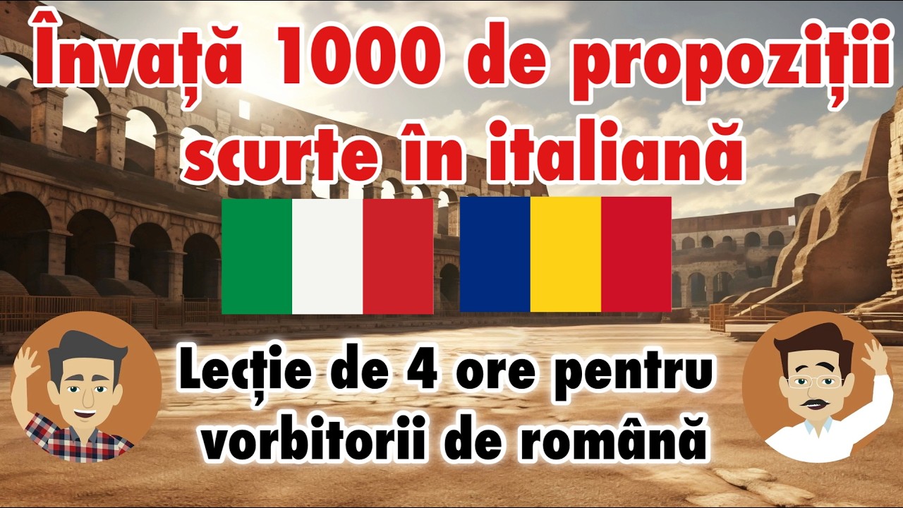 Învață 1000 de propoziții scurte în italiană - Lecție de 4 ore pentru vorbitorii de română