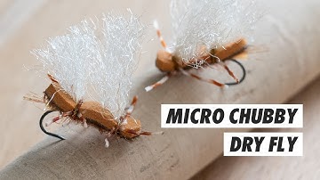 How to Tie The Micro Chubby Chernobyl Dry Fly // My top dry dropper fly fishing pattern