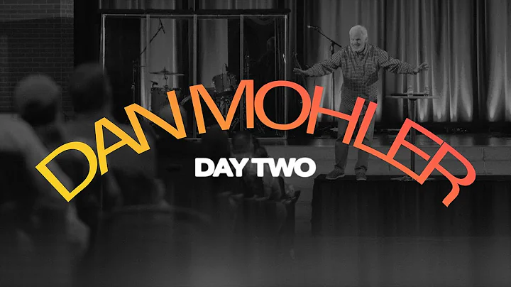 DAN MOHLER | DAY TWO