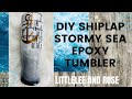 DIY SHIPLAP STORMY SEA EPOXY TUMBLEER