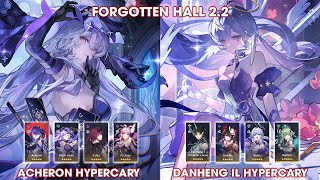 Forgotten Hall 2.2 | Blackswan Acheron Hypercary & Danheng IL Robin Hypercary | Honkai Star Rail