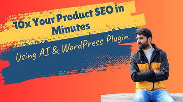 10x Your Product SEO in Minutes Using AI | Built an AI WordPress Plugin | No coding