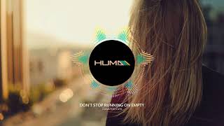 Diana Fox X ATB - Don't Stop Running On Empty (Huma Remix)