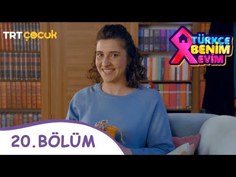 TÜRKÇE BENİM EVİM | 20.BÖLÜM