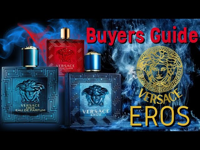 Versace Eros Buyers guide! EDT or EDP 