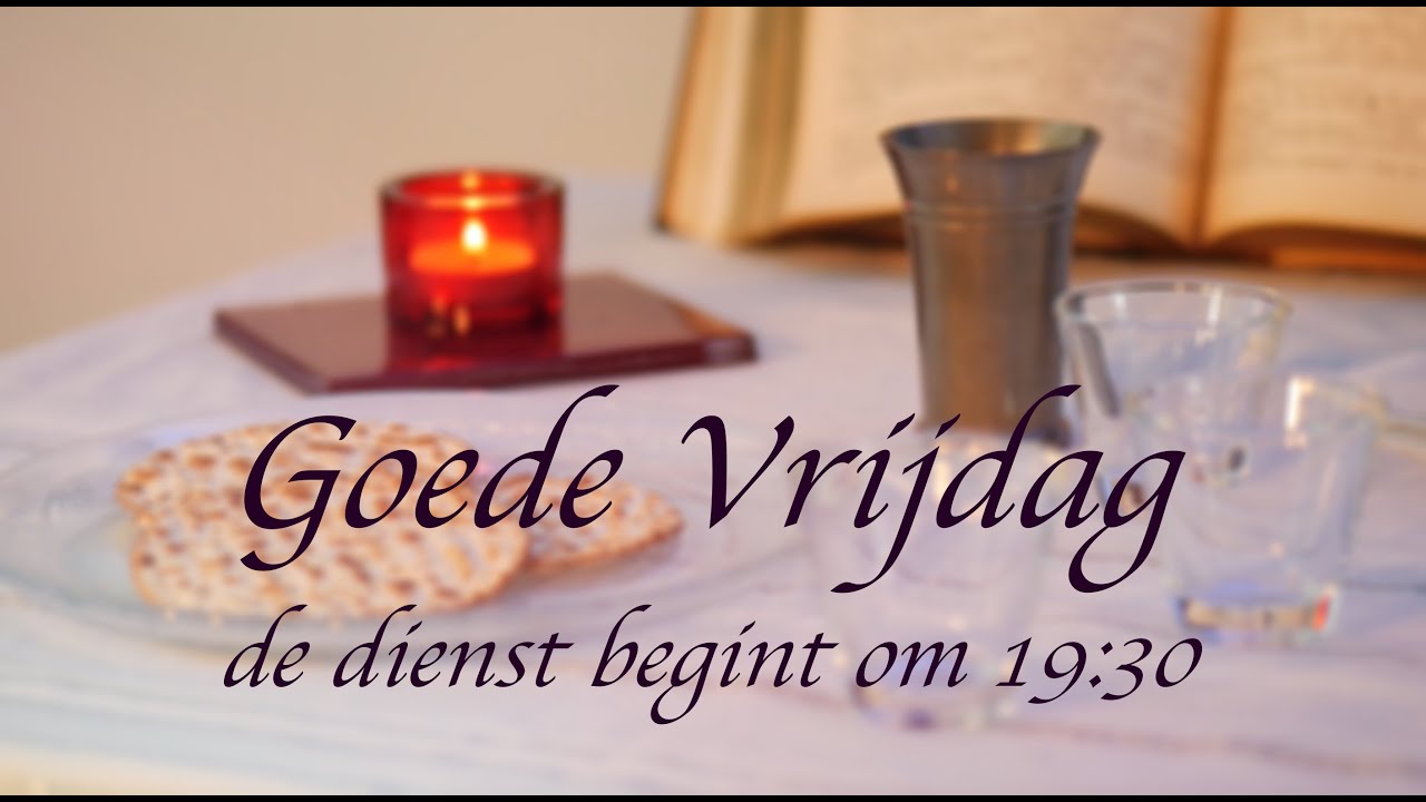 Goede Vrijdag dienst YouTube Goede Vrijdag dienst YouTube