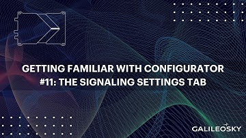 Getting familiar with Configurator software #11. The signaling settings tab