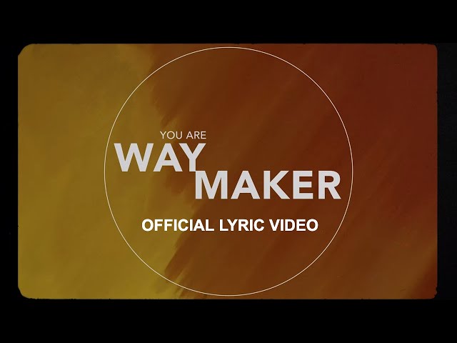 Way Maker (Lyric Video) - Leeland [ Official ] class=