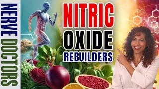 Boost Nitric Oxide and Rebuild Your Nerves  The Nerve Doctors