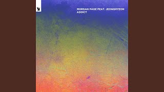 Addict (feat. Jeonghyeon) - Morgan Page