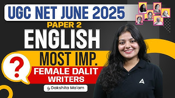 UGC NET English Literature Most Important Female Dalit Writers | Dakshita Ma