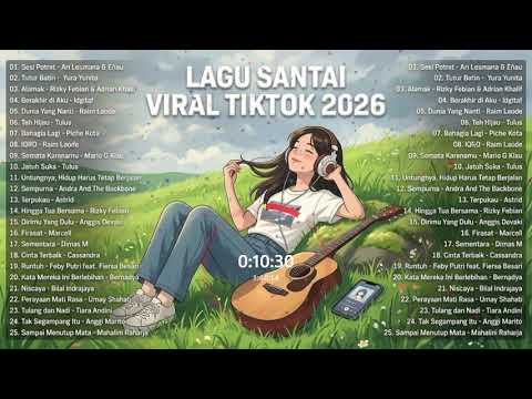 Lagu Santai Terpopuler 2026 — Top Indonesia Song 2026  Lagu Pop Indonesia Terbaru \u0026 Paling Hit [16]