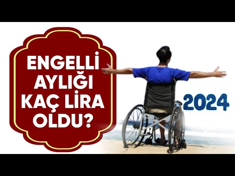 Engelli aylığı ne kadar oldu? Engelli maaşı 2024 | Engelli aylığı kaç lira oldu?