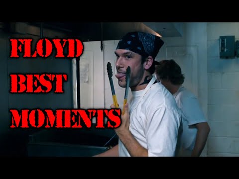 Floyd From Waiting, Best Moments