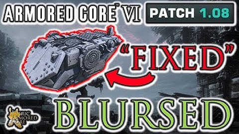 Patch 1.08 is BLURSED | Armored Core 6 Behind the Scenes Update