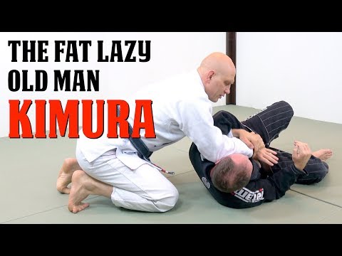 The Lazy, Old, Fat Man Kimura