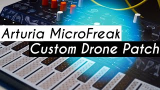 Arturia MicroFreak Patches #1 | Evolving Drone
