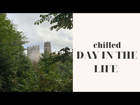 Chilled day in the life | Postgraduate | Durham | 2020